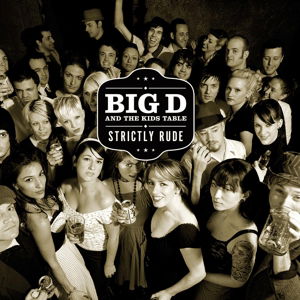 Cover for Big D &amp; The Kids Table · Strictly Rude (LP) [Limited Colored edition] (2015)