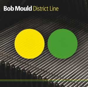 Cover for Bob Mould · District Line (LP) (2008)