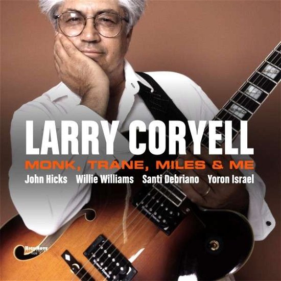 Cover for Larry Coryell · Monk Trane Miles &amp; Me (LP) [180 gram edition] (2014)