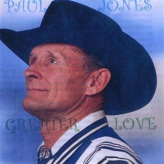 Cover for Paul Jones · Greater Love (CD) (2008)