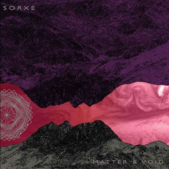 Matter & Void - Sorxe - Musik - PROSTHETIC RECORDS - 0656191030816 - 24. november 2017