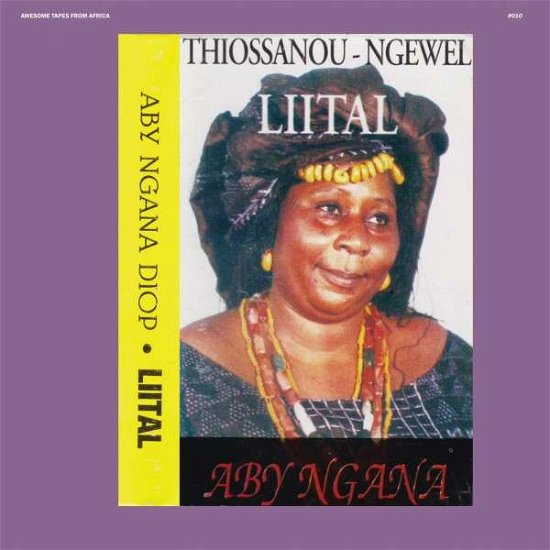 Liital - Aby Ngana Diop - Musik - AWESOME TAPES AFRICA - 0656605560816 - 28. august 2014