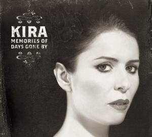Memories of Days Gone by - Kira Skov - Musiikki - STUNT - 0663993911816 - torstai 5. huhtikuuta 2012