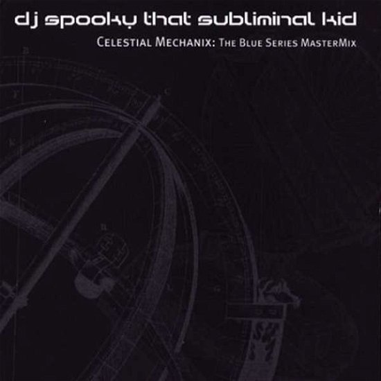 Cover for DJ Spooky · Celestial Mechanix: Blue Series Mastermix (LP) (2004)