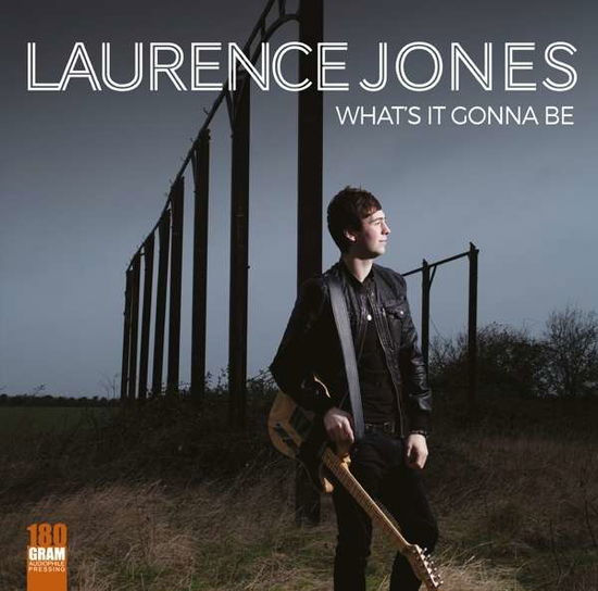 What's It Gonna Be - Laurence Jones - Musiikki - RUF - 0710347201816 - perjantai 30. lokakuuta 2015