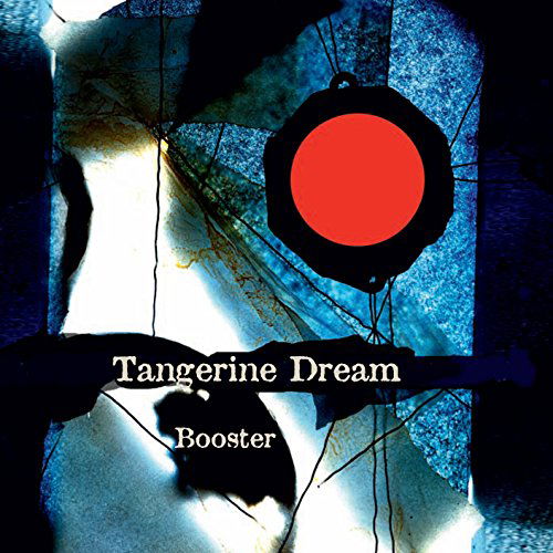 Cover for Tangerine Dream · Booster (LP) [Limited, Deluxe edition] (2016)