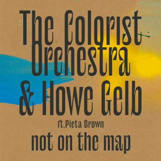 Not On The Map - Colorist Orchestra & Howe Gelb - Musiikki - MEMBRAN - 0842803022816 - perjantai 19. marraskuuta 2021