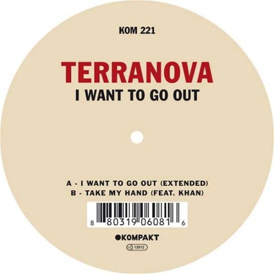 Cover for Terranova · I Want to Go out (12&quot;)