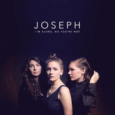 I'm Alone, No You're Not - Joseph - Music - Universal Music - 0880882562816 - June 14, 2024