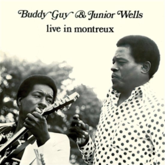 Live In Montreux - Buddy Guy & Junior Wells - Musiikki - CLEOPATRA RECORDS - 0889466523816 - perjantai 17. toukokuuta 2024