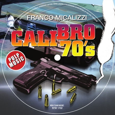 Calibro 70's - Franco Micalizzi - Music - BELIEVE - 1018312201816 - July 26, 2019