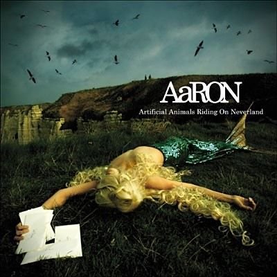 Cover for Aaron · Artificial Animals Riding On Neverland (CD)