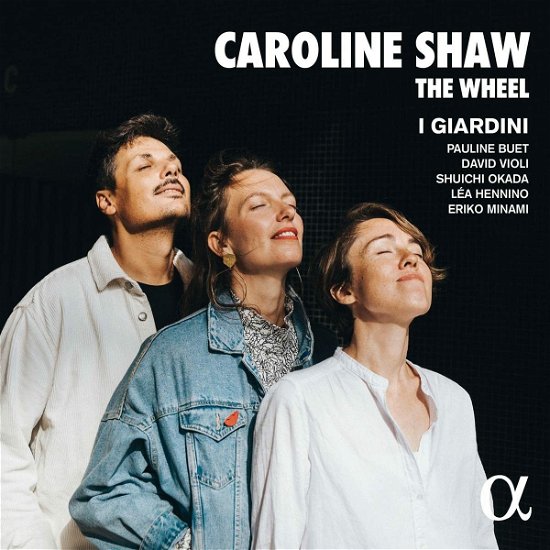 Cover for I Giardini · Caroline Shaw: The Wheel (CD) (2022)