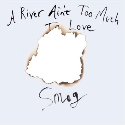 A River Ain't Too Much to - Smog - Musik - DRAG CITY-USA - 4005902634816 - 31. juli 2009