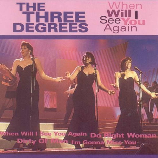 Cover for The Three Degrees · When Will I See You Again (CD) (2016)