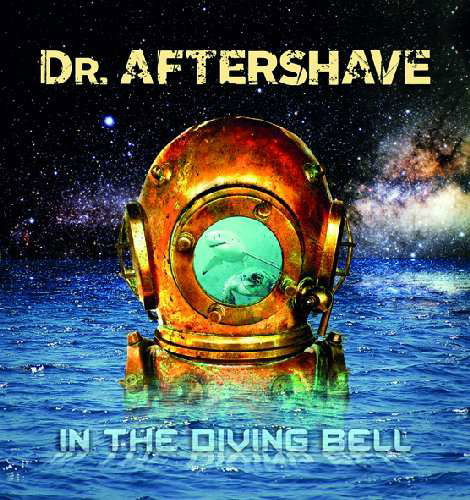Cover for Dr. Aftershave · In The Diving Bell (CD) (2017)