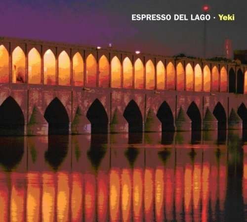 Yeki - Espresso Del Lago - Musiikki - ELEKTROLUX - 4042564020816 - maanantai 30. maaliskuuta 2009