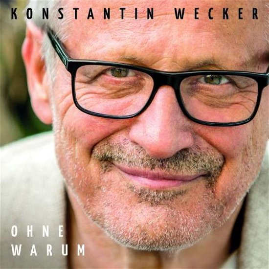 Ohne Warum-limitierte Auflage - Konstantin Wecker - Musikk - STURM & KLANG - 4042564158816 - 19. juni 2015