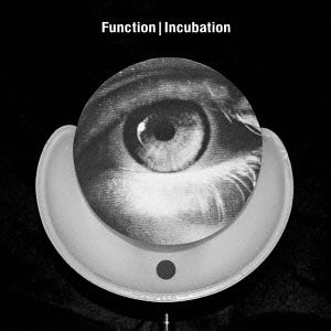 Incubation - Function - Music - OSTGUT TON, OCTAVE-LAB - 4526180128816 - March 6, 2013