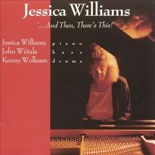 Cover for Jessica Williams · &amp; then There's This (CD) [Remastered edition] (2015)