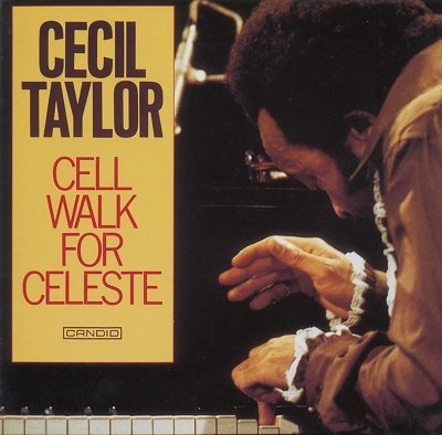 Cover for Cecil Taylor · Cell Walk For Celeste (CD) [Japan Import edition] (2022)