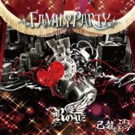 Cover for Kiryu / Royz / Kodomo Dragon · Family Party (CD) [Japan Import edition] (2015)