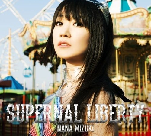 Cover for Mizuki. Nana · Supernal Liberty (Blu-ray) [Japan Import edition] (2014)