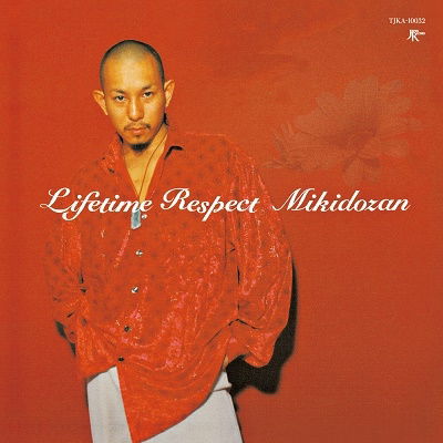 Cover for Mikidozan · Lifetime Respect (LP) [Japan Import edition] (2023)