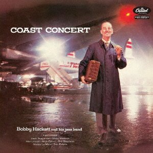 Cover for Bobby Hackett · Coast Concert (CD) [Japan Import edition] (2021)