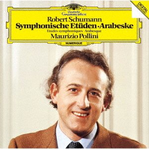 Schumann: Symphonic Etudes, Arabeske - Maurizio Pollini - Musiikki - UNIVERSAL MUSIC CLASSICAL - 4988031464816 - keskiviikko 15. joulukuuta 2021