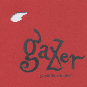 Cover for Minako Yoshida · Gazer (CD) [Japan Import edition] (1995)