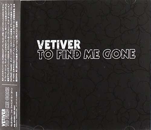 Cover for Vetiver · To Find Me Gone (CD) [Bonus Tracks edition] (2006)