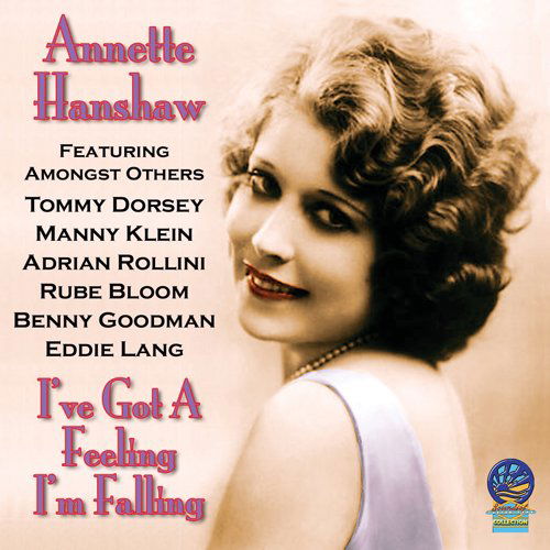 Cover for Annette Hanshaw · I've Got a Feeling I'm Falling (CD) (2019)