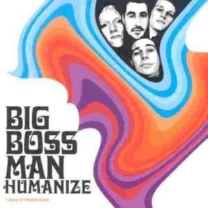 Cover for Big Boss Man · Humanize (LP) (2005)