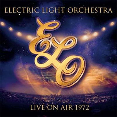 Live On Air 1972 - Elo ( Electric Light Orchestra ) - Musique - LONDON CALLING - 5053792514816 - 8 septembre 2023