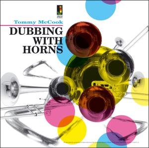 Cover for Tommy Mccook · Dubbing With Horns (CD) (2021)