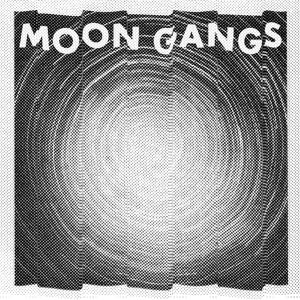 Cover for Moon Gangs (LP) (2014)
