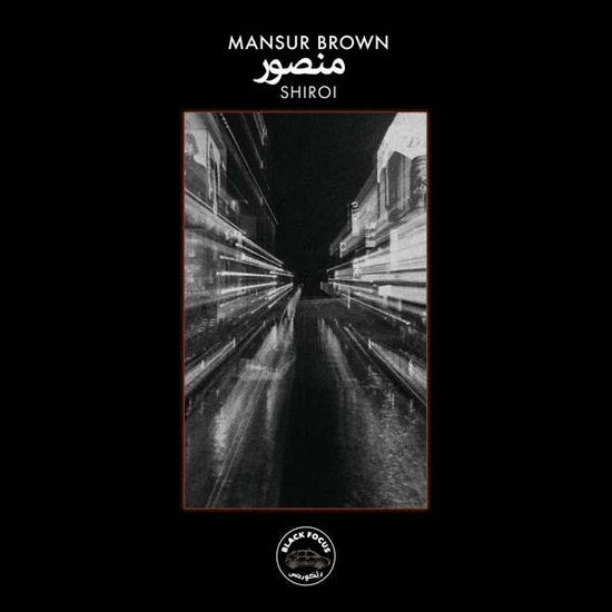 Cover for Mansur Brown · Shiroi (LP) (2018)