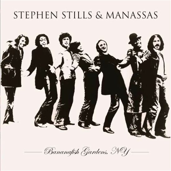 Cover for Stephen Stills &amp; Manassas · Bananafish Gardens Ny (CD) (2016)