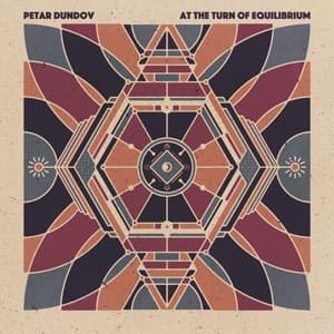 At The Turn Of Equilibriu - Petar Dundov - Musik - MUSIC MAN - 5414165074816 - 6. maj 2016
