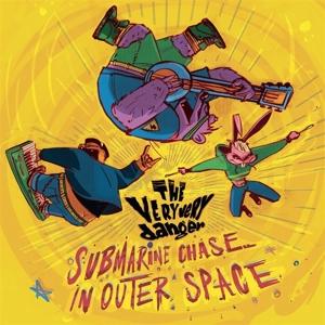 Cover for The Very Very Danger · Submarine Chase In Outer Space (CD) (2023)