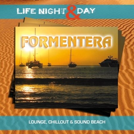 Cover for Aa.vv. · Formentera - Life Night &amp; Day (CD) (2011)