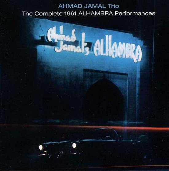 Cover for Ahmad Trio Jamal · Complete 1961 Alhambra Performances (CD) [Bonus Tracks edition] (2013)
