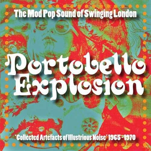 Cover for Portobello Explosion: the Mod · Portobello Explosion (CD) (2013)