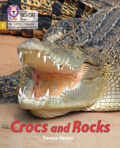 Crocs and Rocks: Phase 5 Set 4 - Big Cat Phonics for Little Wandle Letters and Sounds Revised - Teresa Heapy - Livros - HarperCollins Publishers - 9780008504816 - 2 de setembro de 2021