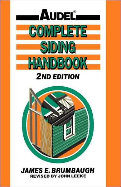 Cover for Brumbaugh, James E. (Winchester, VA, Shenandoah University) · Complete Siding Handbook: Installation, Maintenance, Repair (Paperback Book) (1993)
