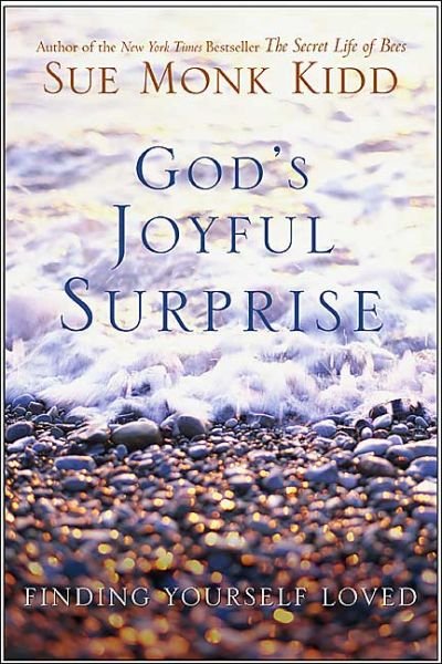 Cover for Sue Monk Kidd · God's Joyful Surprise: Finding Yourself Loved (Paperback Bog) [1st Harper &amp; Row Paperback edition] (1989)