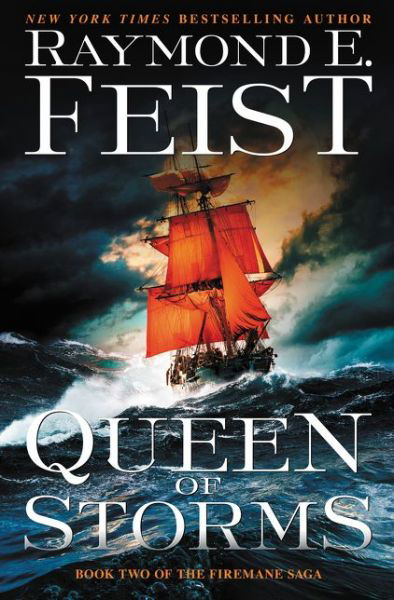 Queen of Storms: Book Two of The Firemane Saga - The Firemane Saga - Raymond E. Feist - Books - HarperCollins - 9780062315816 - July 14, 2020