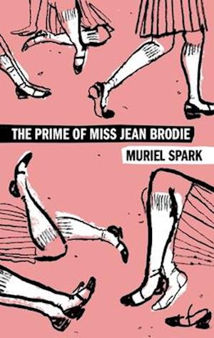 Cover for Muriel Spark · Prime of Miss Jean Brodie (Bog) (2025)