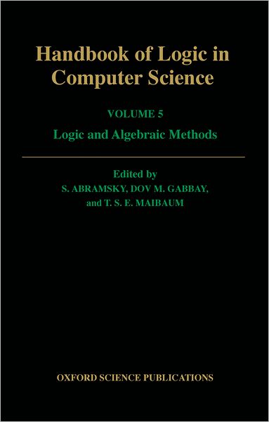 Cover for Samson Abramsky · Handbook of Logic in Computer Science: Volume 5. Algebraic and Logical Structures - Handbook of Logic in Computer Science (Hardcover Book) (2001)